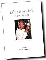 Life: a wicked little conundrum